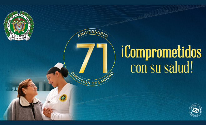 Dirección de Sanidad: 71 años comprometidos con su Salud