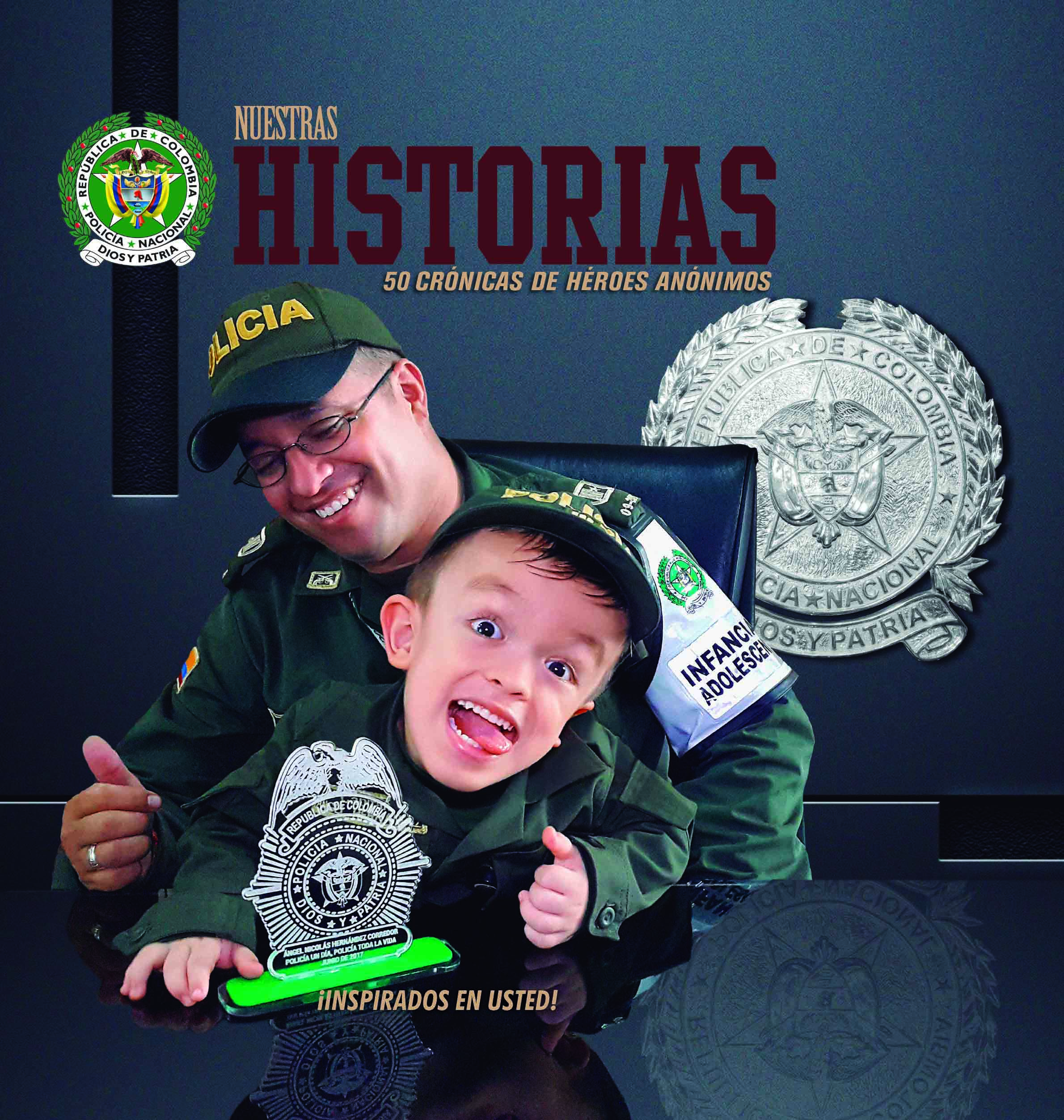 Nuestras Historias - 50 cr&oacute;nicas de h&eacute;roes an&oacute;nimos